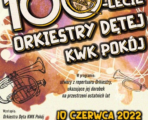 100-lecie Orkiestry Dętej KWK „Pokój” pod dyrekcją Jacka Kampy