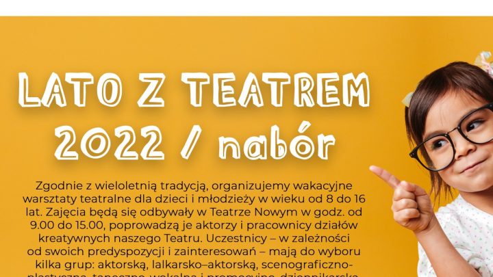 Lato z Teatrem 2022 – ogłaszamy nabór
