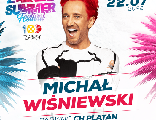 ZABRZE SUMMER FESTIVAL 2022 – Michał Wiśniewski