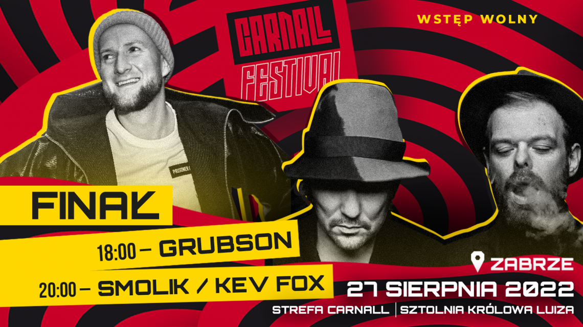 Finał Carnall Festival – Grubson/ Smolik/ Kev Fox