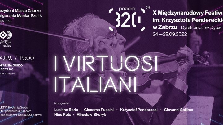 I VIRTUOSI ITALIANI – koncert w ramach X Międzynarodowego Festiwalu im. K. Pendereckiego – poziom 320 w Zabrzu