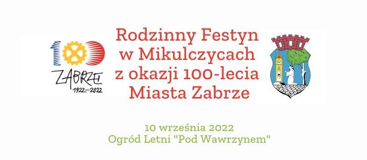 Rodzinny Festyn w Mikulczycach z okazji 100-lecia Miasta Zabrze