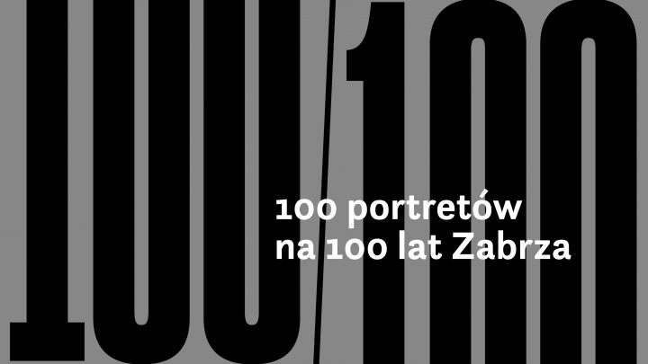 100 portretów na 100 lat Zabrza