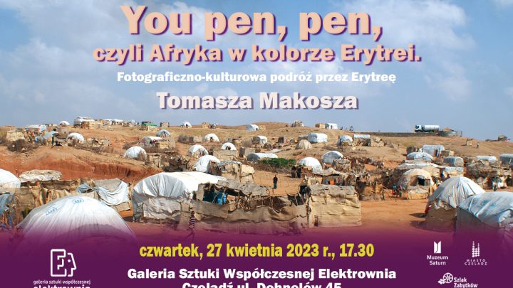 „You pen, pen, czyli Afryka w kolorze Erytrei”