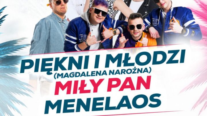 Zabrze Summer Festival – Piękni i Młodzi (Magdalena Narożna), Miły Pan i zespół Menelaos