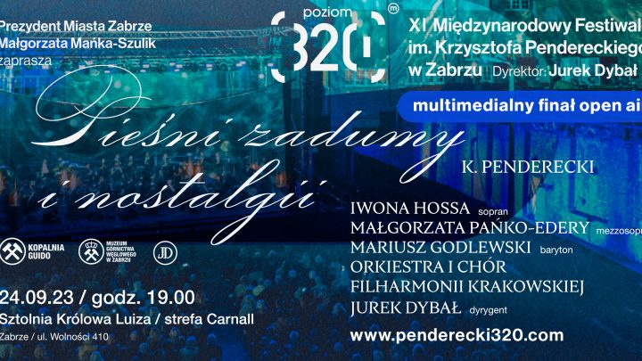 Pieśń Zadumy i Nostalgii – Międzynarodowy Festiwal im. K. Pendereckiego – poziom 320 w Zabrzu