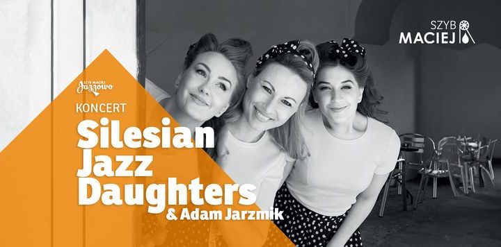 Silesian Jazz Daughters w Szybie Maciej