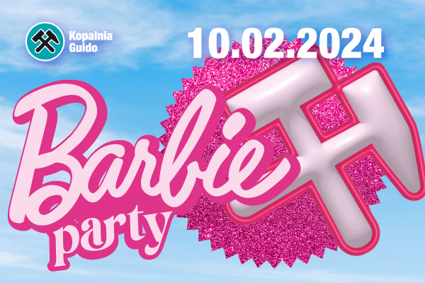 Barbie Party – Impreza Karnawałowa w podziemiach Kopalni Guido