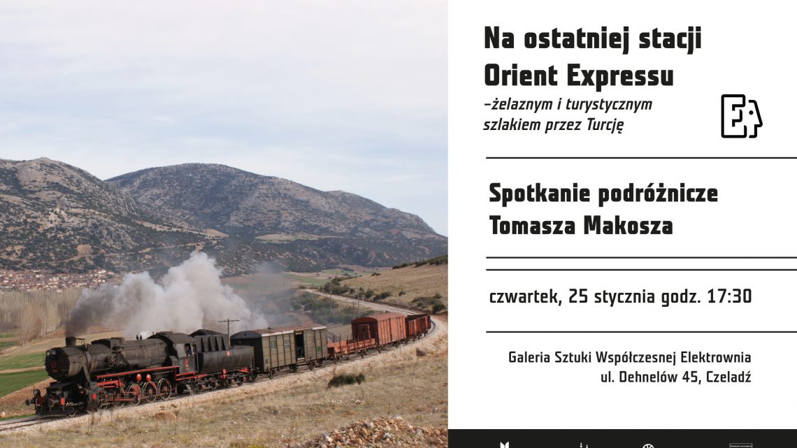 Na ostatniej stacji Orient Ekspressu – spotkanie turystyczne Tomasza Makosza o Turcji