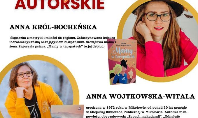 Spotkanie autorskie: Anna Wojtkowska-Witala i Anna Król-Bocheńska