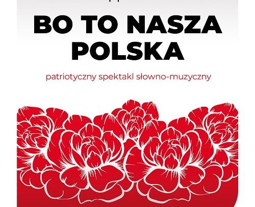 Bo to nasza Polska