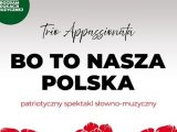 Bo to nasza Polska