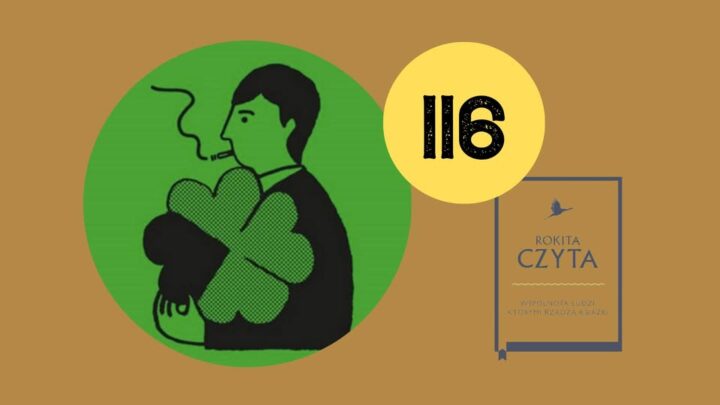 Poczytanie 116. Rokita Czyta „Ulicę marzycieli” Roberta Wilsona