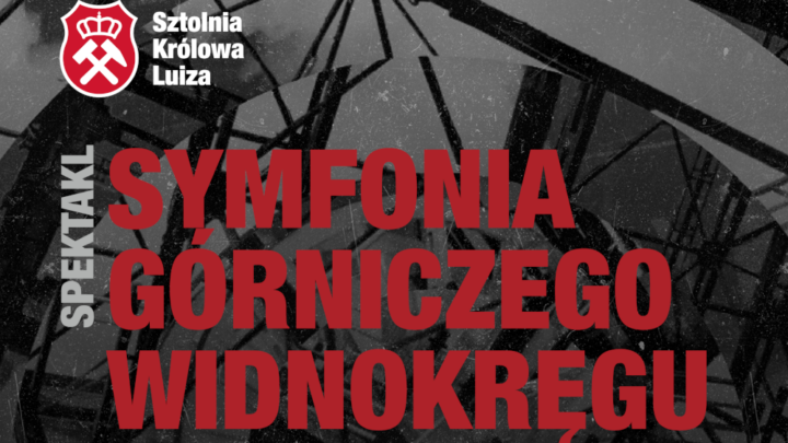 Symfonia górniczego widnokręgu