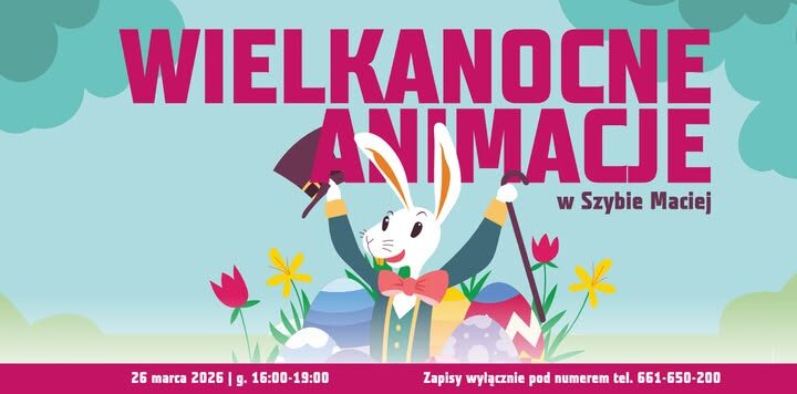 Wielkanocne animacje w Szybie Maciej
